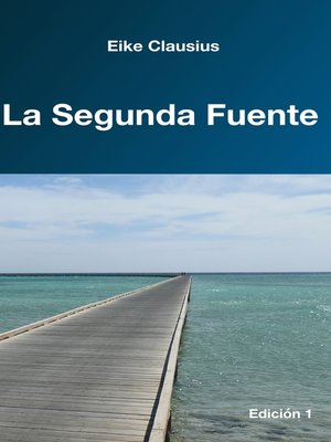 cover image of La Segunda Fuente